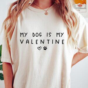 My Dog Is My Valentine Sweatshirt, Valentine Heart T-Shirt